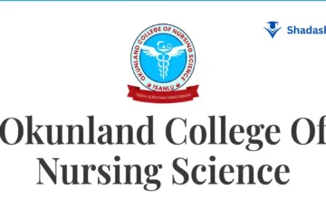 Okunland College of Nursing Sciences General Nursing Programme Admission for 2024/2025 Academic Session