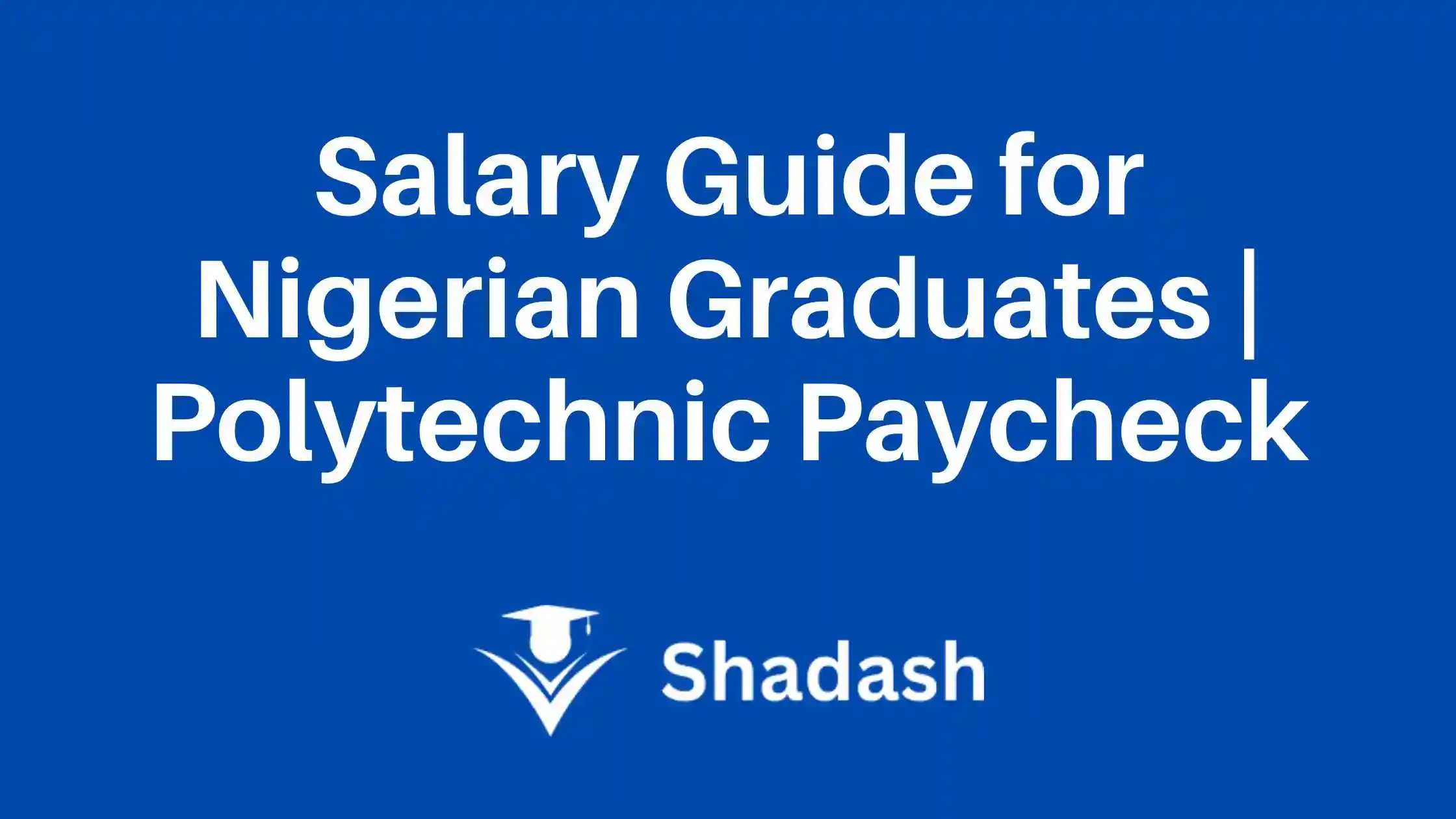 salary expectations for nigerian polytechnic graduates